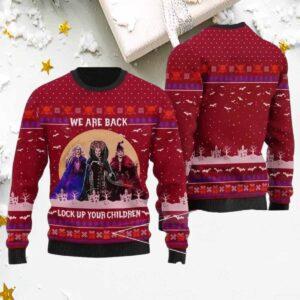 Hocus Pocus We Are Back Lock Up Your Children Ugly Christmas Sweater Hocus Pocus We Are Back Lock Up Your Children Ugly Christmas Sweater