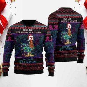 I Don’t Fart I Just Whisper In My Pants Sometimes It’s A Scream Ugly Christmas Sweater