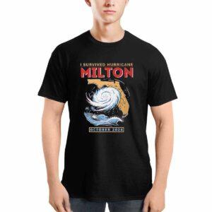 I Survived Hurricane Milton Florida Shirt I Survived Hurricane Milton Florida Shirt