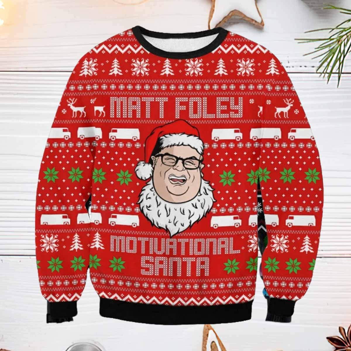 Matt Foley Motiuational Santa Ugly Christmas Sweater Matt Foley Motivational Santa Ugly Christmas Sweater