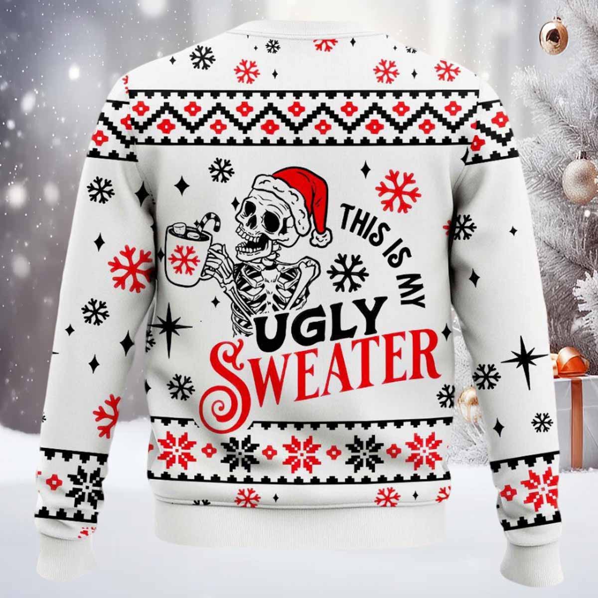 Skeleton This Is My Ugly Sweater Skeleton This Is My Ugly Sweater