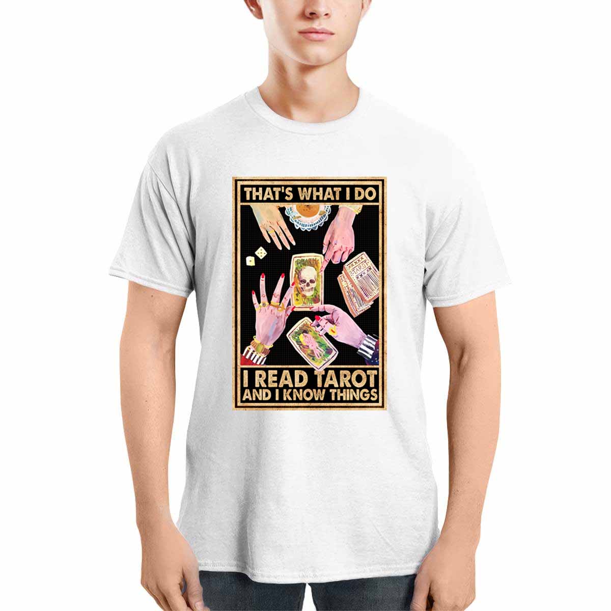 That's What I Do I Read Tarot And I Know Things Shirt That's What I Do I Read Tarot And I Know Things Shirt