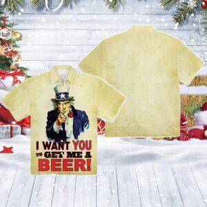 Uncle Sam I Want You To Get Me A Beer Hawaiian Shirt
