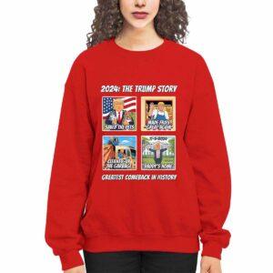 2024 The Trump Story Greatest Comeback In History Shirt 1 2024 The Trump Story Greatest Comeback In History Shirt