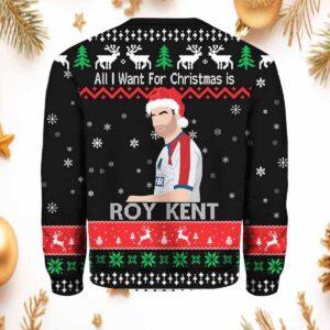 All I Want For Christmas Is Roy Kent Christmas Sweater 1 All I Want For Christmas Is Roy Kent Christmas Sweater