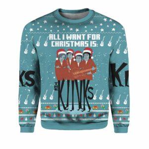 All I Want For Christmas Is The Kinks Ugly Christmas Sweater