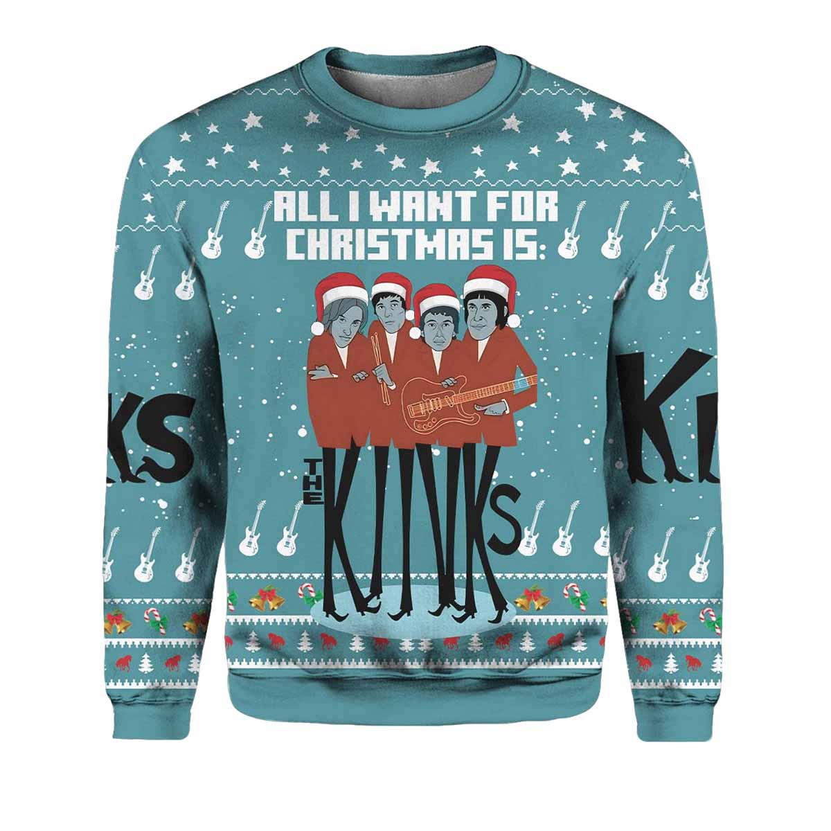 All I Want For Christmas Is The Kinks Ugly Christmas Sweater All I Want For Christmas Is The Kinks Ugly Christmas Sweater