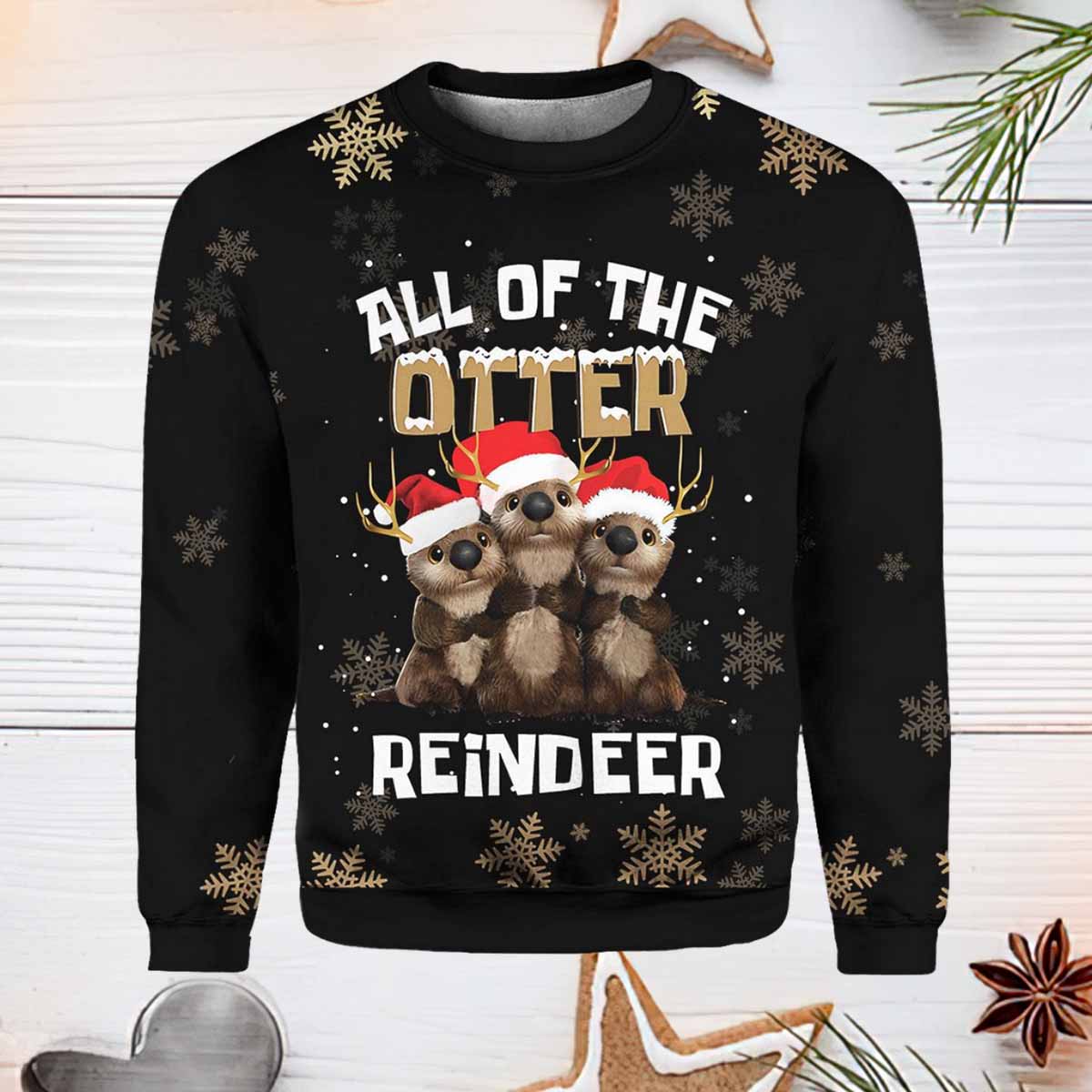 All Of The Otter Reindeer Christmas Ugly Sweater All Of The Otter Reindeer Christmas Ugly Sweater