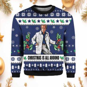 Billy Mack Christmas Is All Around Love Actually Ugly Sweater Billy Mack Christmas Is All Around Love Actually Ugly Sweater
