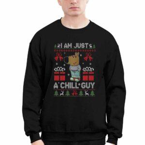 Chill Guy I Am Just A Chill Guy Christmas Sweatshirt Chill Guy I Am Just A Chill Guy Christmas Sweatshirt