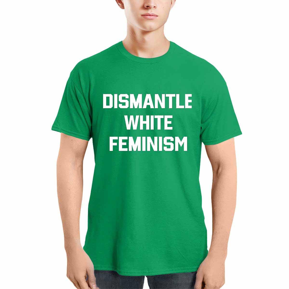 Dismantle White Feminism Shirt Dismantle White Feminism Shirt