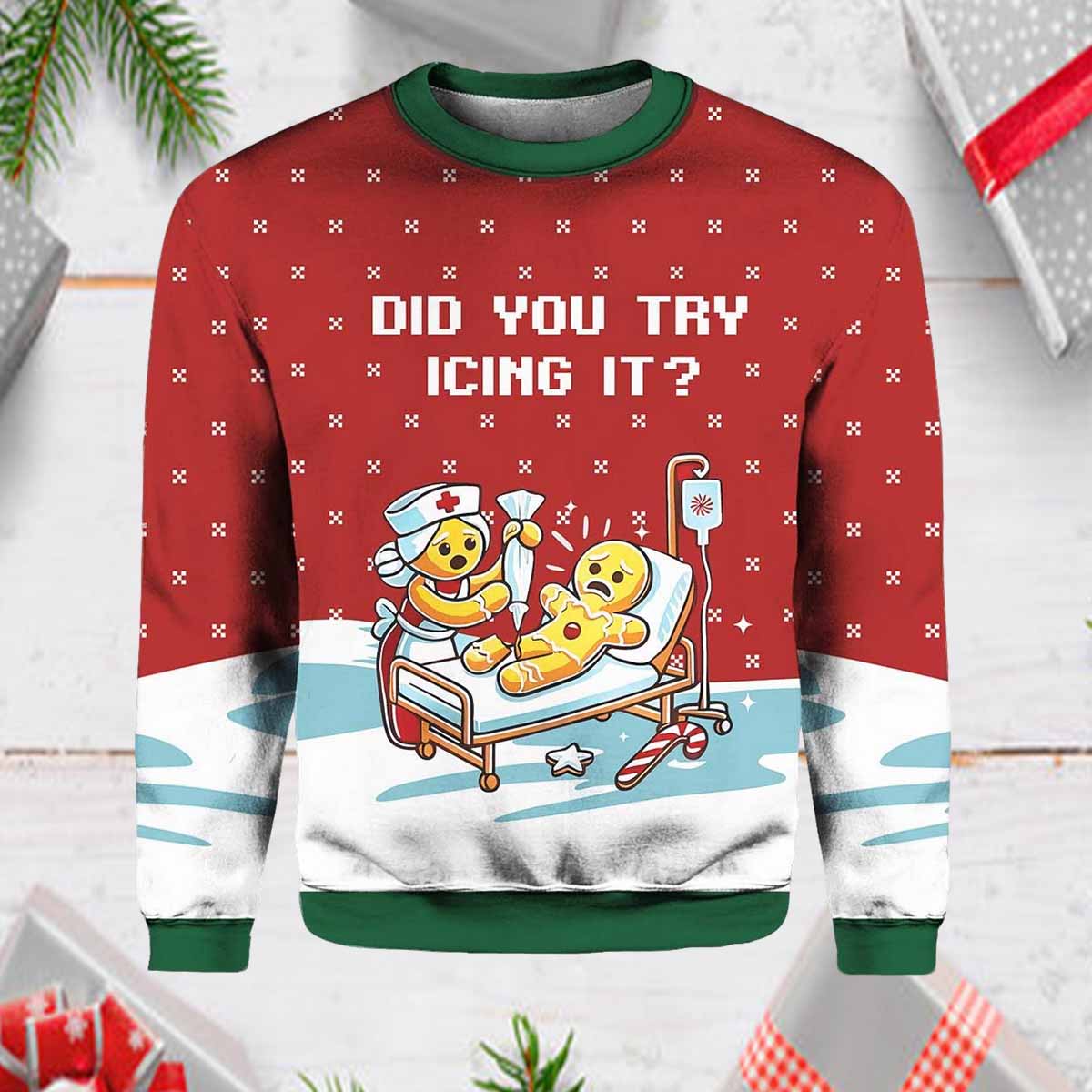 Gingerbread Did You Try Icing It Ugly Christmas Sweater Gingerbread Did You Try Icing It Ugly Christmas Sweater