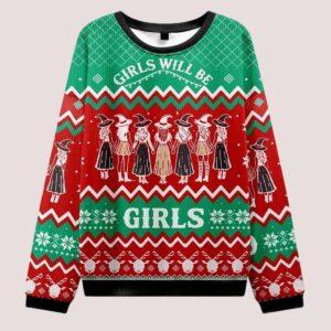 Girls Will Be Girls Witch Ugly Christmas Sweater Girls Will Be Girls Witch Ugly Christmas Sweater