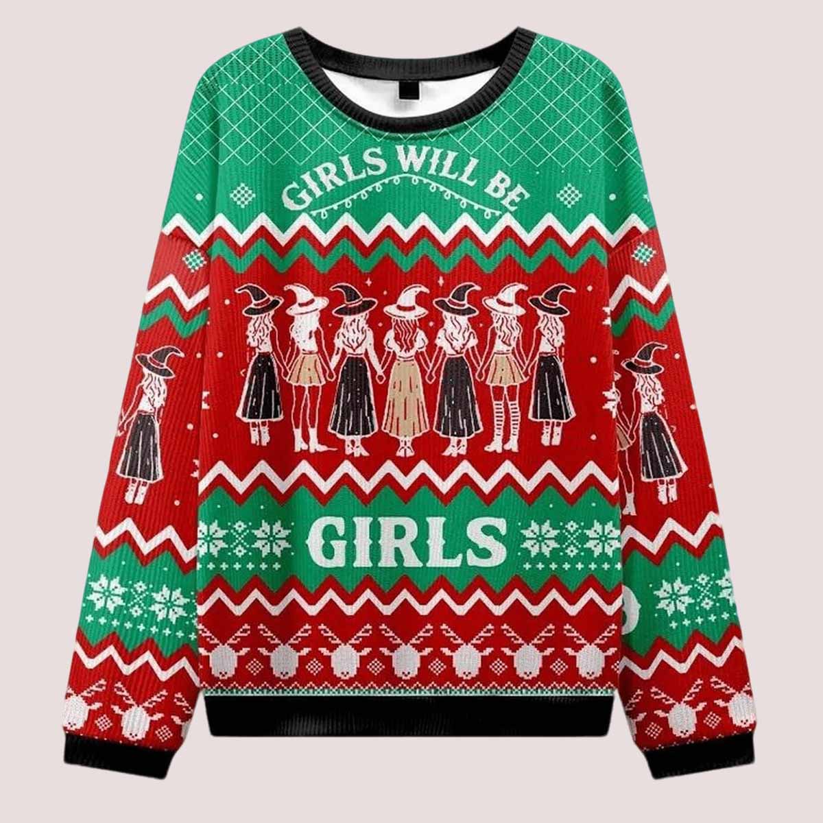 Girls Will Be Girls Witch Ugly Christmas Sweater Girls Will Be Girls Witch Ugly Christmas Sweater