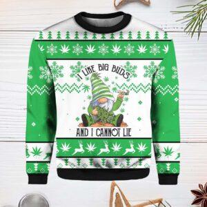 Gnome I Like Big Buds And I Cannot Lie Ugly Christmas Sweater