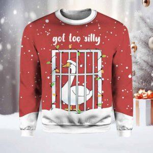Goose Got Too Silly Ugly Christmas Sweater