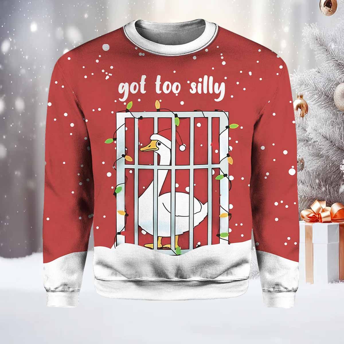 Goose Got Too Silly Ugly Christmas Sweater Goose Got Too Silly Ugly Christmas Sweater