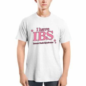 I Have IBS Insane Bush Syndrome Shirt I Have IBS Insane Bush Syndrome Shirt