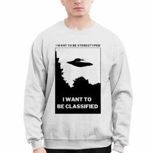 I Want To Be Stereotyped I Want To Be Classified Shirt