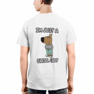 I’m Just A Chilly Guy Funny Meme Shirt