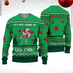 Its Not Going To Lick Itself Christmas Sweater