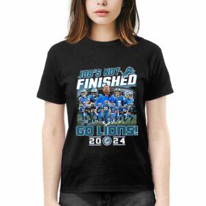 Job's Not Finished Go Lions 2024 Shirt