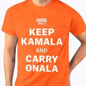 Keep Kamala And Carry Onala Shirt