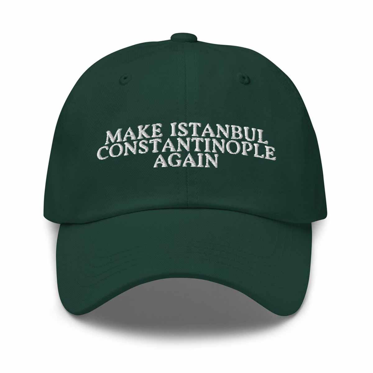 Make Istanbul Constantinople Again Hat Make Istanbul Constantinople Again Hat