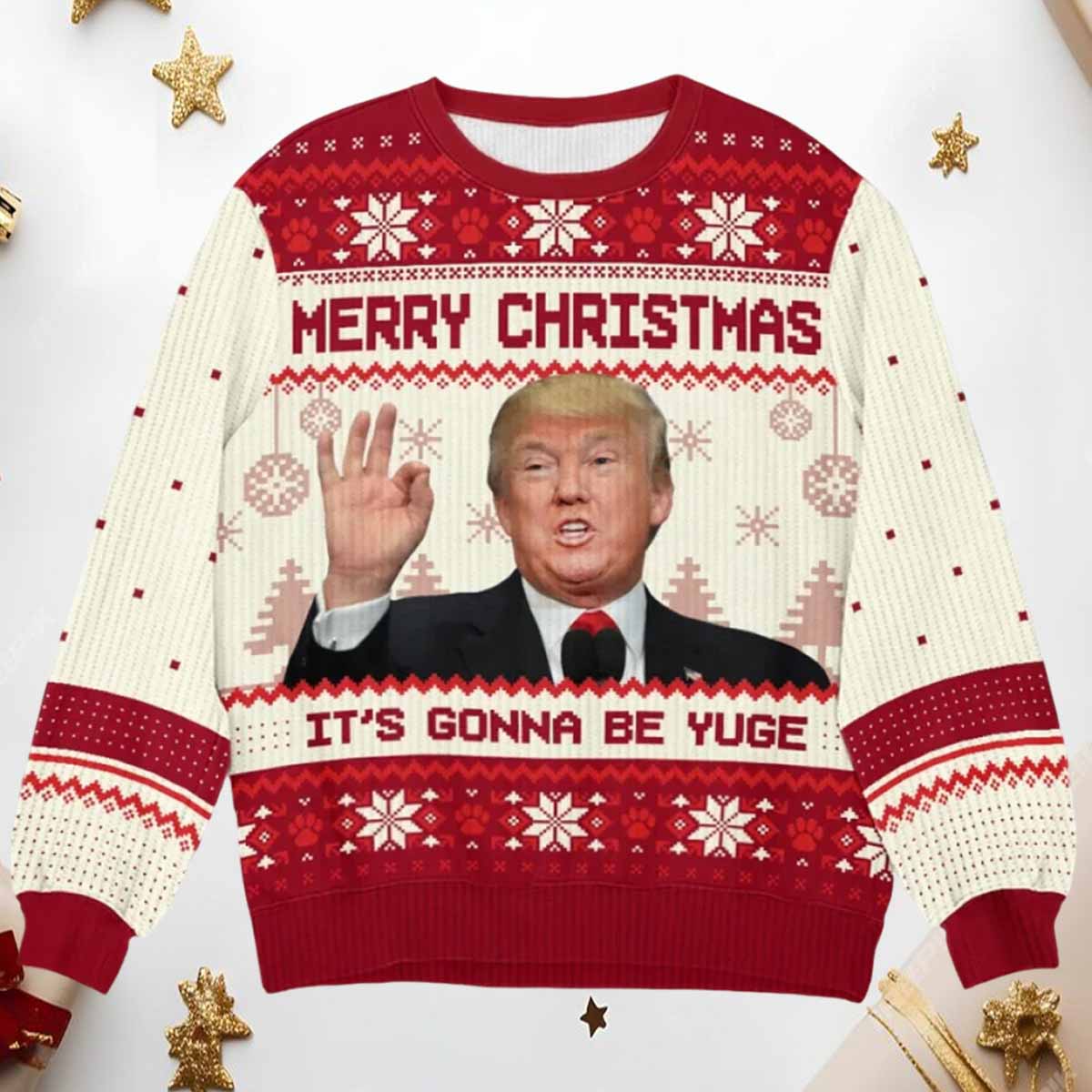 Merry Christmas It's Gonna Be Yuge Ugly Christmas Sweater Merry Christmas It's Gonna Be Yuge Ugly Christmas Sweater