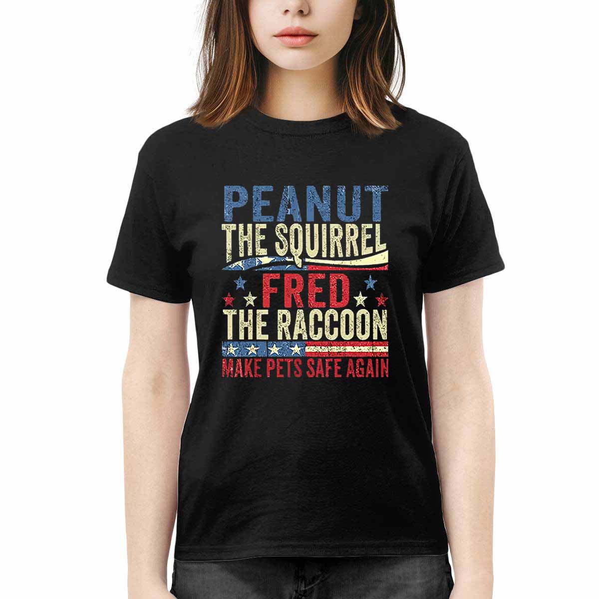 Peanut The Squirrel And Fred The Raccoon Make Pets Safe Again Shirt Peanut The Squirrel And Fred The Raccoon Make Pets Safe Again Shirt