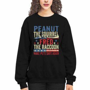 Peanut The Squirrel And Fred The Raccoon Make Pets Safe Again Shirt 3 Peanut The Squirrel And Fred The Raccoon Make Pets Safe Again Shirt4