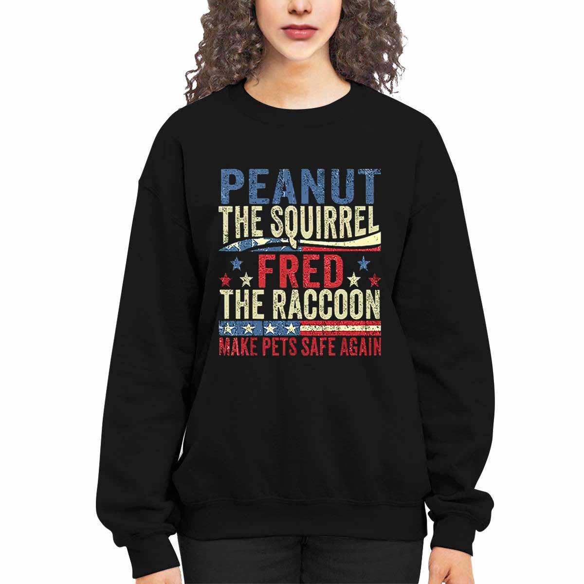 Peanut The Squirrel And Fred The Raccoon Make Pets Safe Again Shirt Peanut The Squirrel And Fred The Raccoon Make Pets Safe Again Shirt