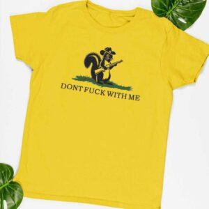 Peanut The Squirrel Don't Fck With Me Shirt 1 Peanut The Squirrel Don't Fck With Me Shirt