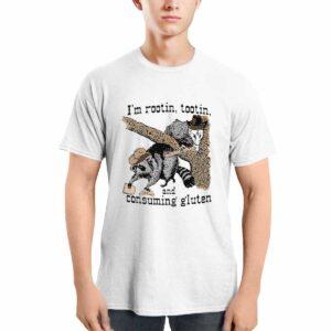 Raccoon Im Rootin Tootin And Consuming Gluten Shirt Raccoon Im Rootin Tootin And Consuming Gluten Shirt
