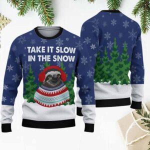 Sloth Take It Slow In The Snow Ugly Christmas Sweater Sloth Take It Slow In The Snow Ugly Christmas Sweater