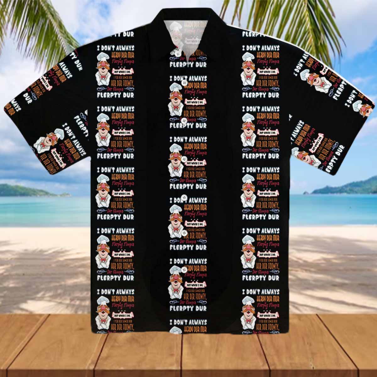 Swedish Chef I Don't Always Herdy Dur Vintage Hawaiian Shirt Swedish Chef I Don't Always Herdy Dur Vintage Hawaiian Shirt