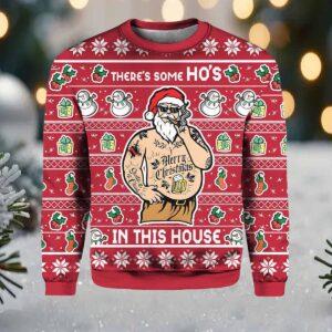 There's Some Ho's In This House Christmas Ugly Christmas Sweater