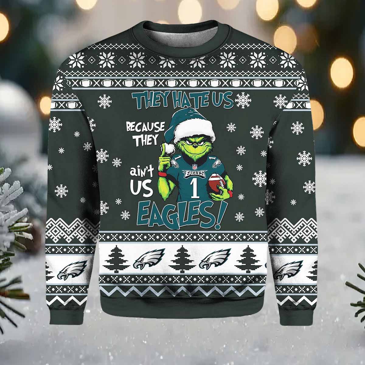 They Hate Us Because They Ain't Us Eagles Ugly Christmas Sweater They Hate Us Because They Ain't Us Eagles Ugly Christmas Sweater