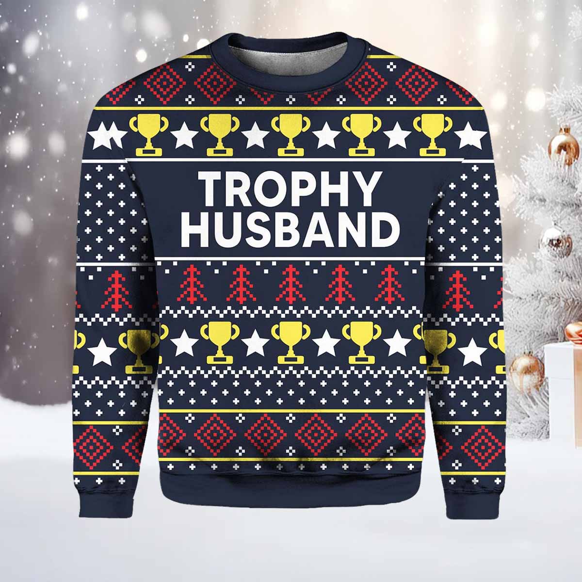 Trophy Husband Ugly Christmas Sweater Trophy Husband Ugly Christmas Sweater