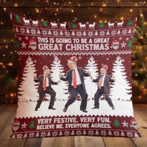 Trump Dancing This Is Going To Be A Great Christmas Pillow Trump Dancing This Is Going To Be A Great Christmas Pillow
