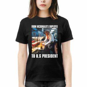 Trump From McDonald’s Employee To US President Shirt Trump From McDonald’s Employee To US President Shirt