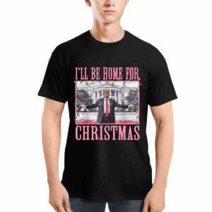 Trump I’ll Be Home For Christmas White House 2024 Shirt