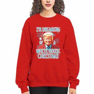 Trump I’m Dreaming Of A White House Christmas Shirt