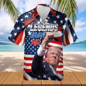 Trump Legends Never Die Hawaiian Shirt