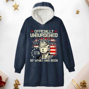 Trump Officially Unburdened By What Has Been Hoodie Blanket Trump Officially Unburdened By What Has Been Hoodie Blanket