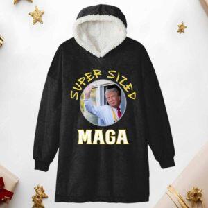Trump Super Sized Maga Hoodie Blanket Trump Super Sized Maga Hoodie Blanket