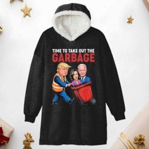 Trump Time To Take Out The Garbage Hoodie Blanket Trump Time To Take Out The Garbage Hoodie Blanket