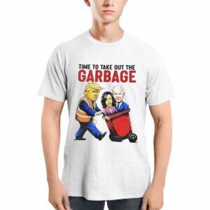 Trump Time To Take Out The Garbage Shirt Trump Time To Take Out The Garbage Shirt
