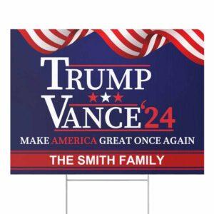 Trump Vance 24 Make America Great Once Again The Smith Family Yardsign Trump Vance 24 Make America Great Once Again The Smith Family Yardsign