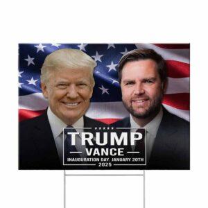 Trump Vance Inauguration Day 2025 Yardsign